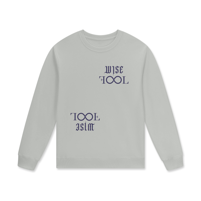 Wise Fool Sweatshirt