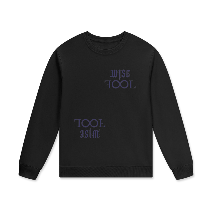 Wise Fool Sweatshirt