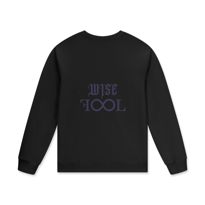 Wise Fool Sweatshirt