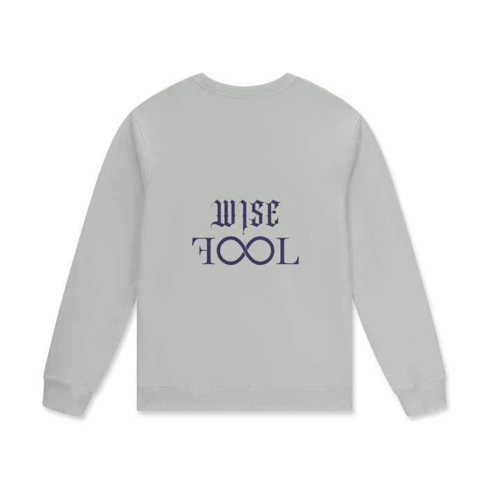 Wise Fool Sweatshirt